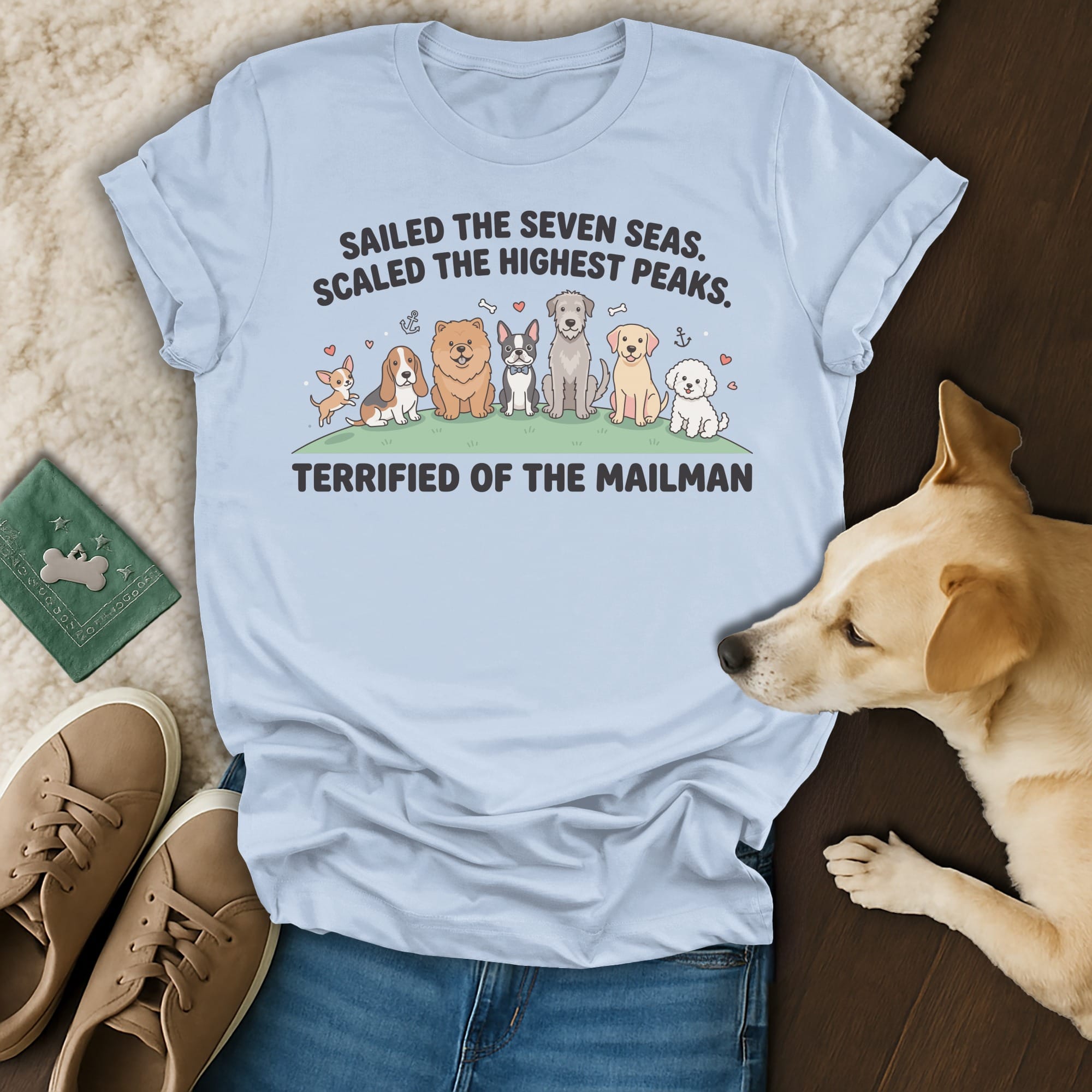 T-shirt with dogs and text "SAILED THE SEVEN SEAS... TERRIFIED OF THE MAILMAN".