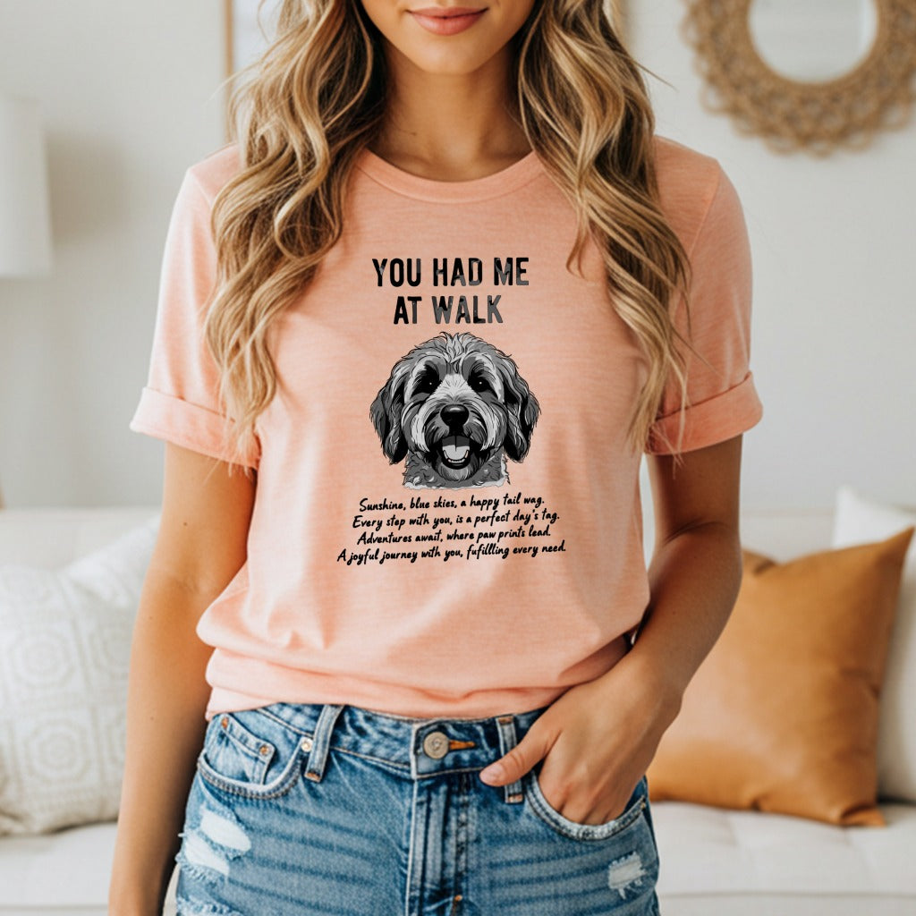 You Had Me At Walk Dog Lover Graphic Tee Shirt