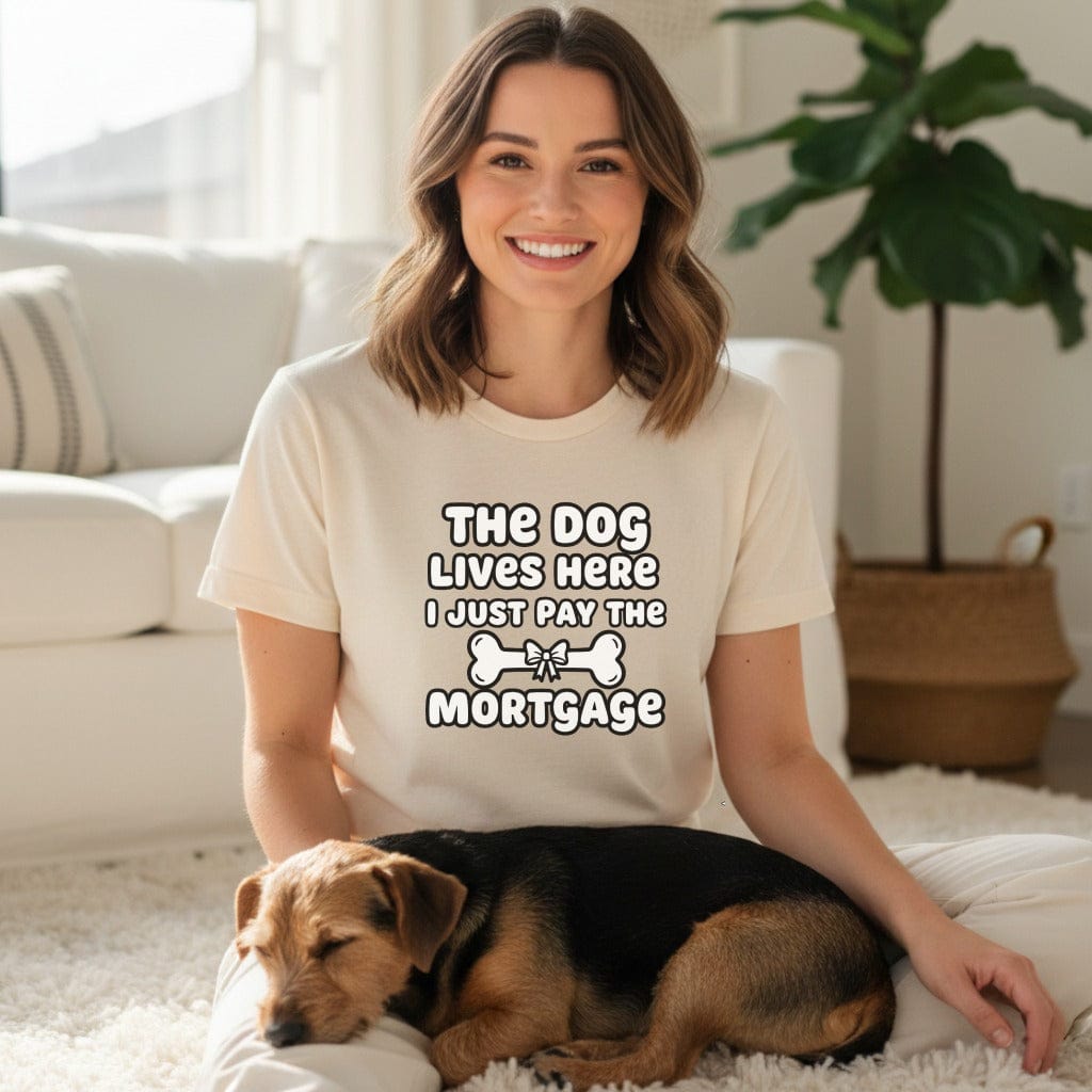The Dog Lives Here I Just Pay The Mortgage T-shirt