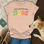 Peach t-shirt with "Life is Better With Dogs" text in colorful cartoon letters.