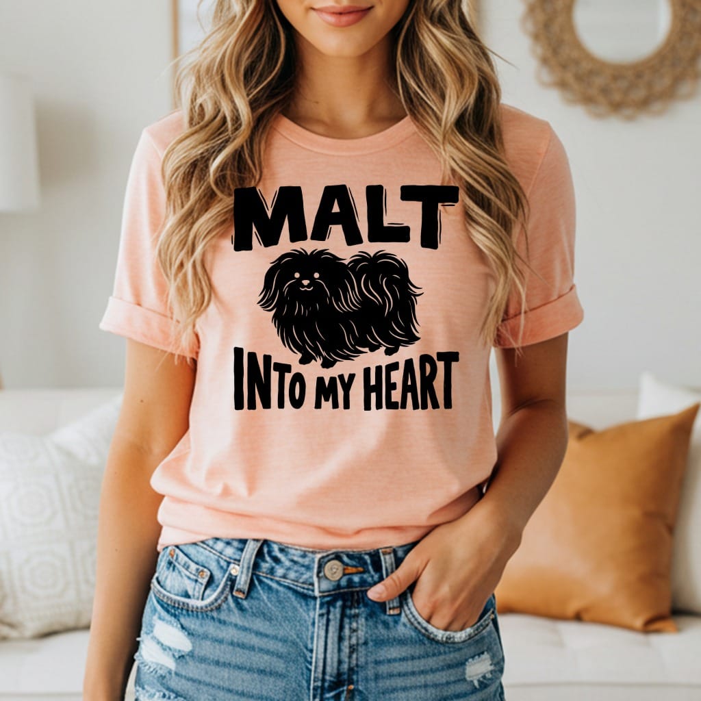 Peach t-shirt with "MALT INTO MY HEART" and a fluffy dog illustration.