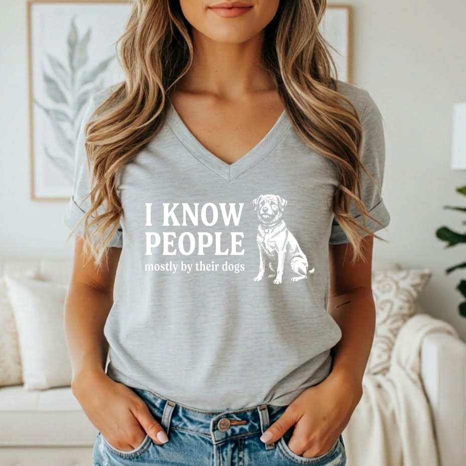 Grey t-shirt with white text "I KNOW PEOPLE mostly by their dogs" and dog illustration.