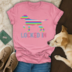 Locked In Colorful Dog Graphic T-Shirt for Pet Lovers