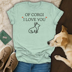 Light blue t-shirt with "Of Corgi I Love You" text and corgi outline.