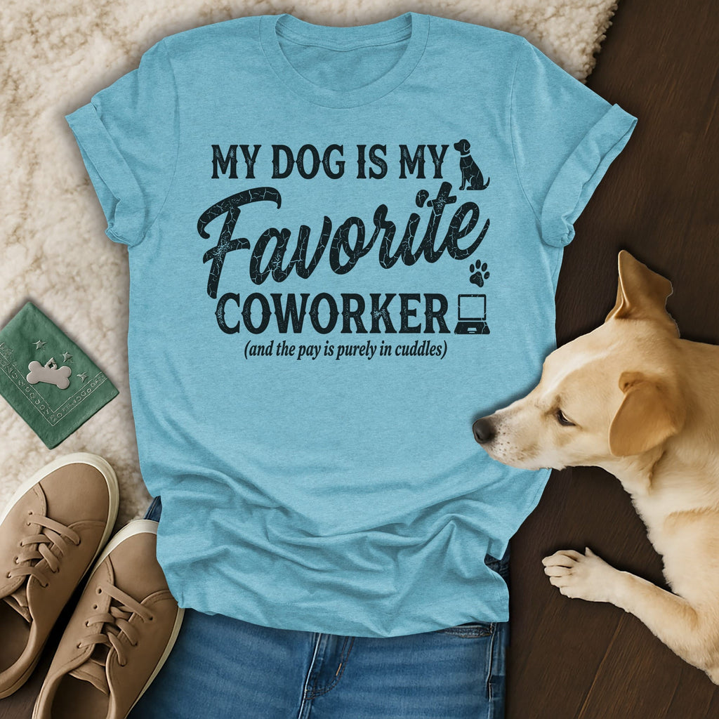Light blue t-shirt with "My Dog Is My Favorite Coworker" text and dog paw graphic.