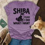 Purple t-shirt with black text and a Shiba Inu graphic reading "Shiba Please I Do What I Want."
