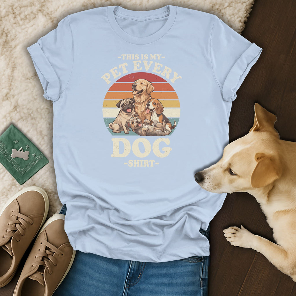 Light blue t-shirt with "This is my pet every dog shirt" and retro dogs graphic.