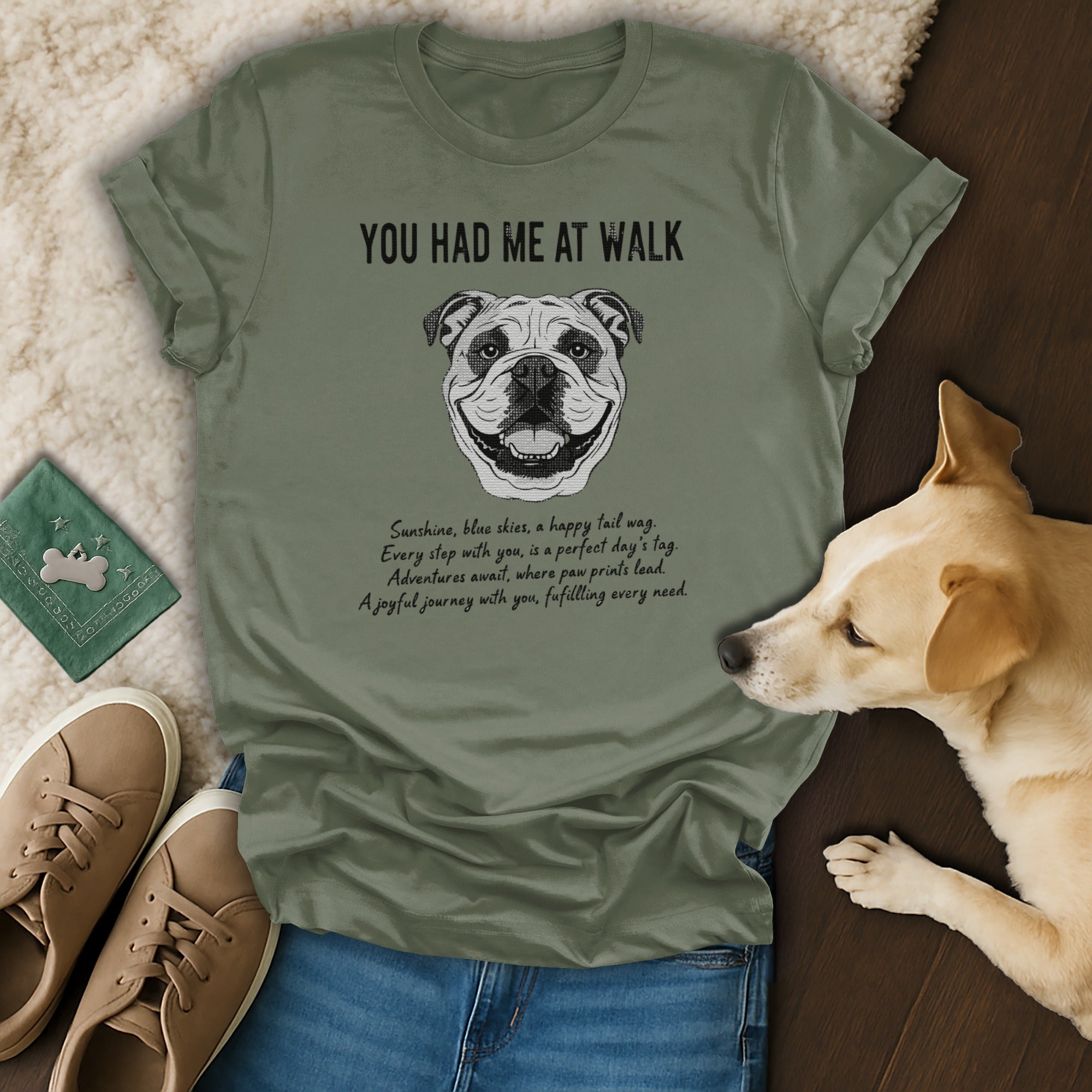 You Had Me At Walk Bulldog Graphic T-Shirt