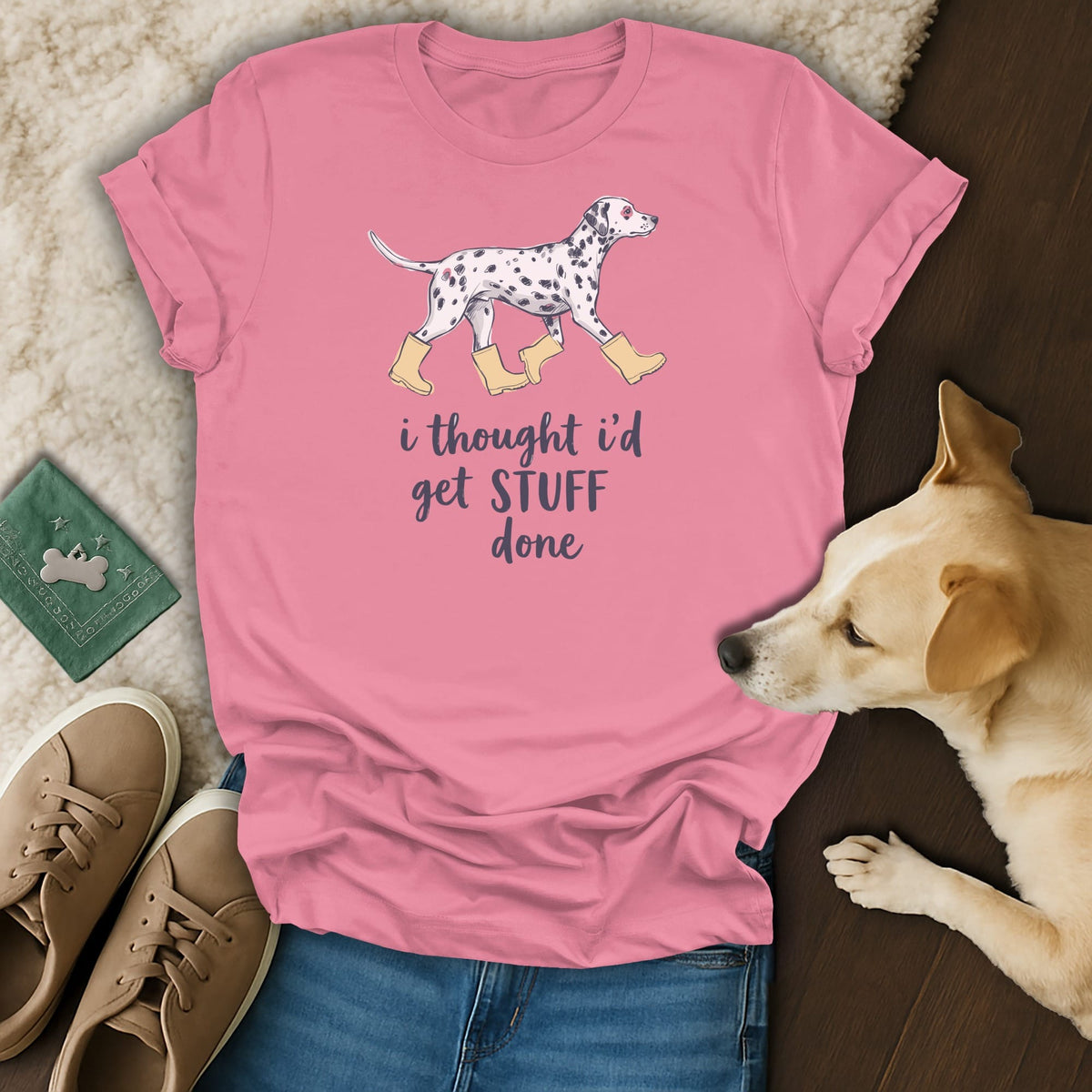Pink t-shirt with Dalmatian graphic and text "i thought i'd get STUFF done."