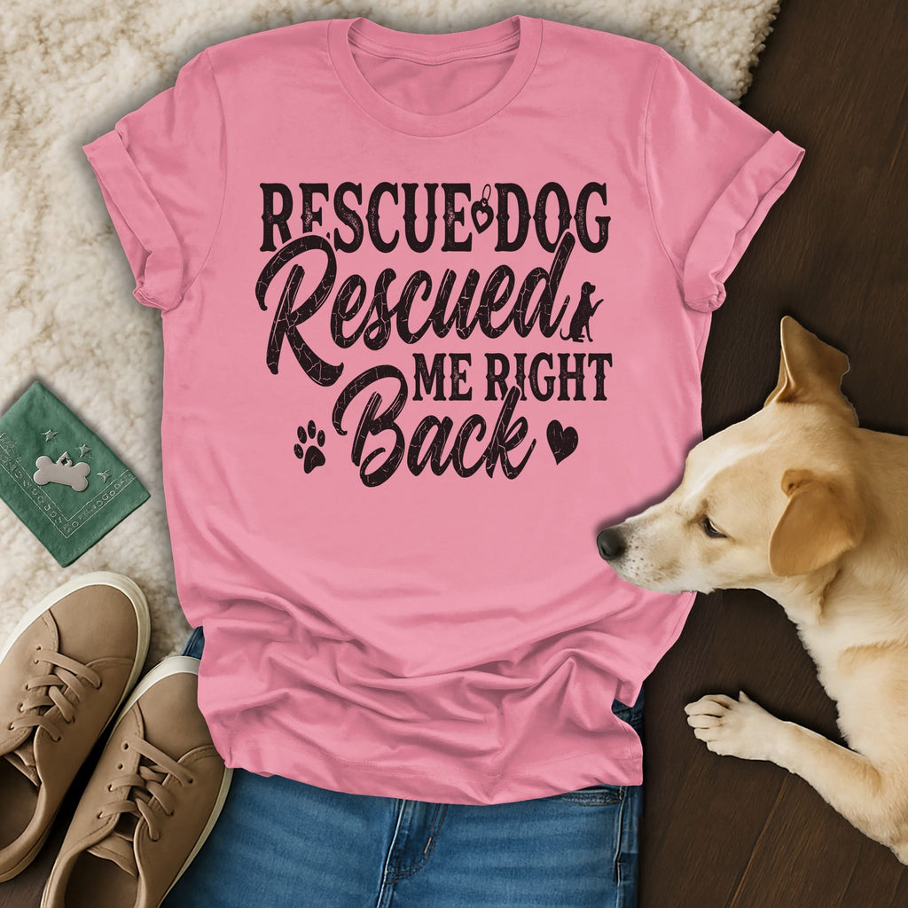 Pink t-shirt with "Rescue Dog Rescued Me Right Back" text and dog graphic.
