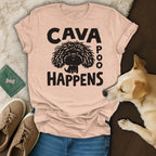 Peach t-shirt with black text and a cartoon dog: "CAVA POO HAPPENS".