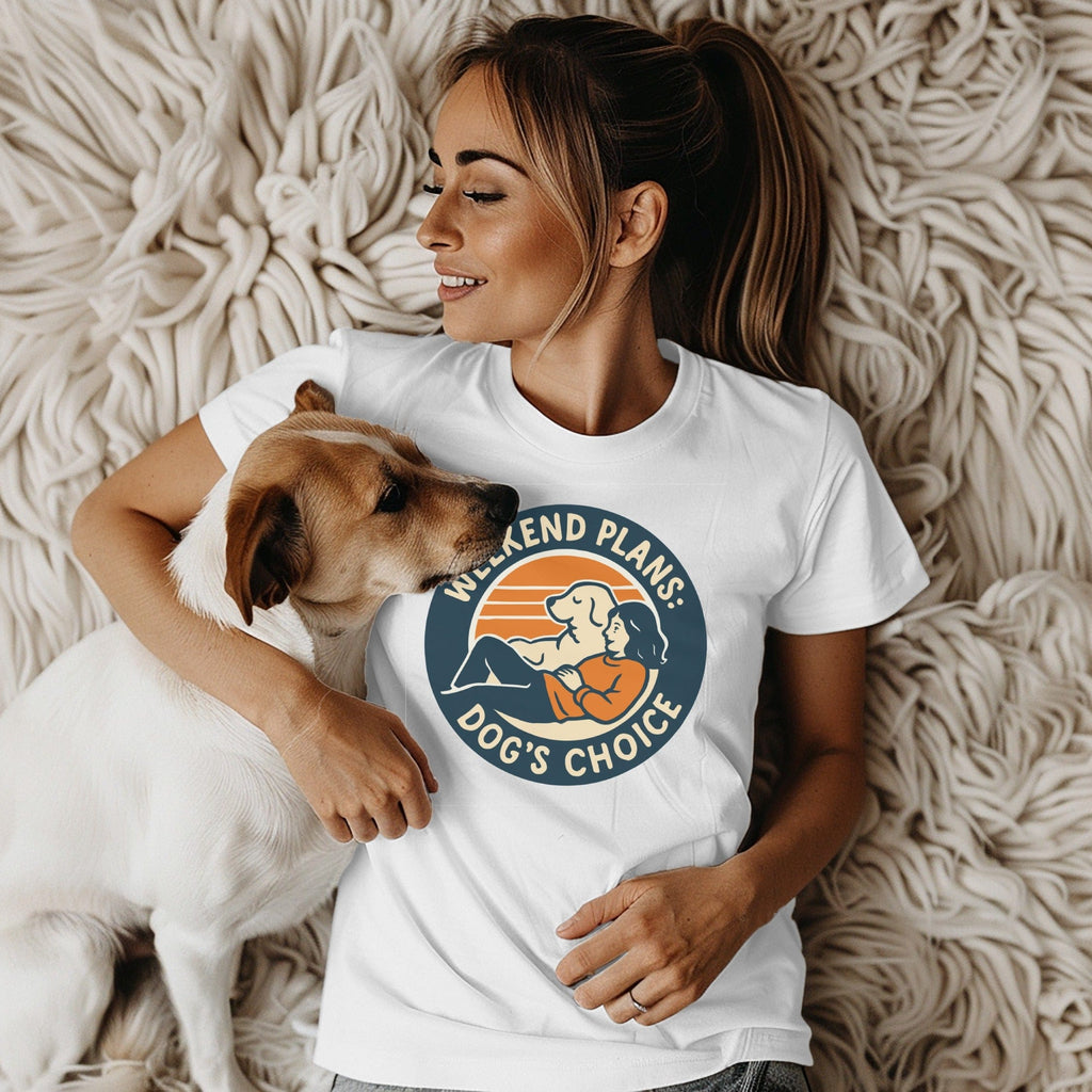 Weekend Plans Dog's Choice Funny Graphic T-Shirt