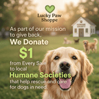 Lucky Paw Shoppe donates $1 from every sale to Humane Societies.