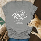Grey t-shirt with "Ruff Around And Find Out" text and paw prints.