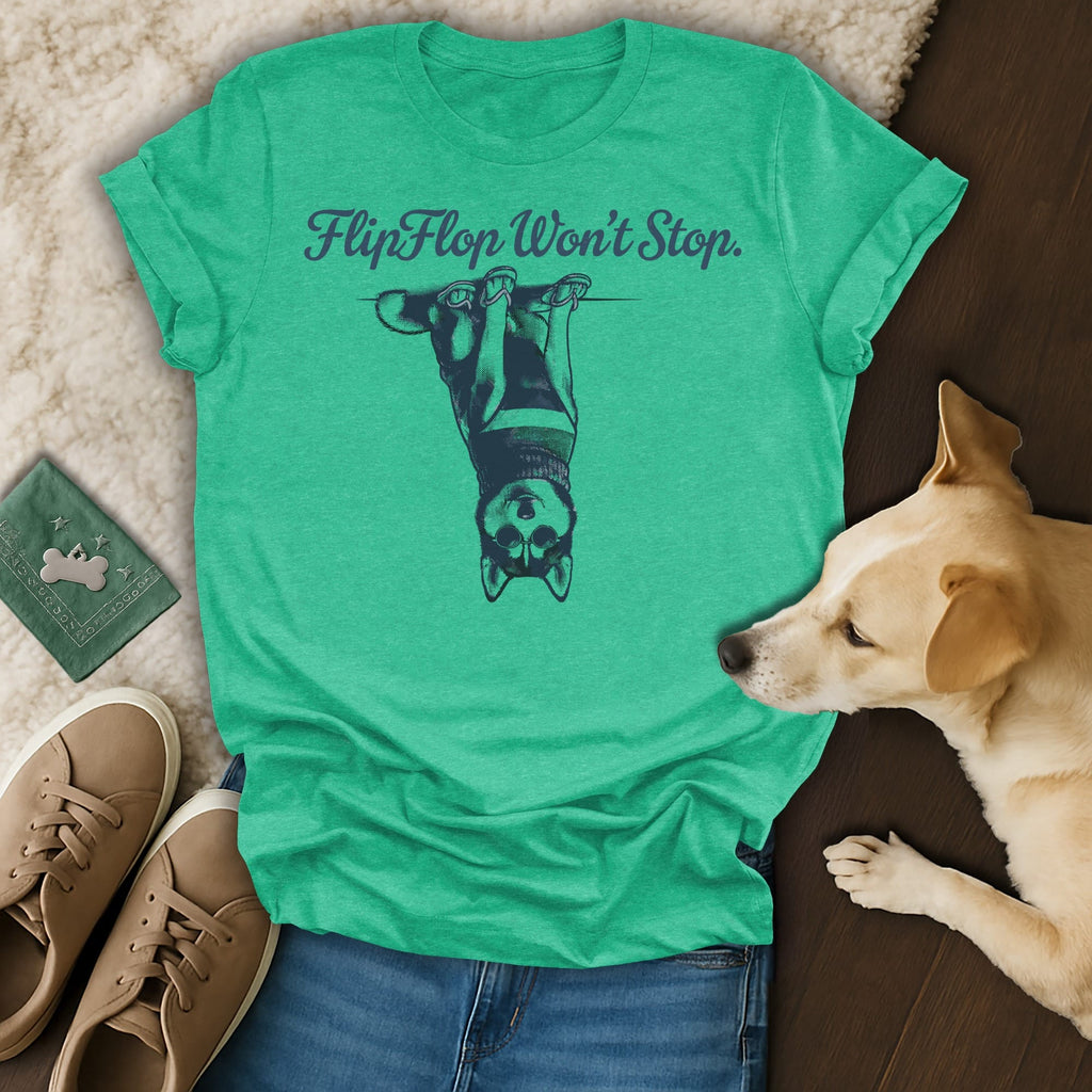 Teal t-shirt with husky upside down and text "Flip Flop Won't Stop."