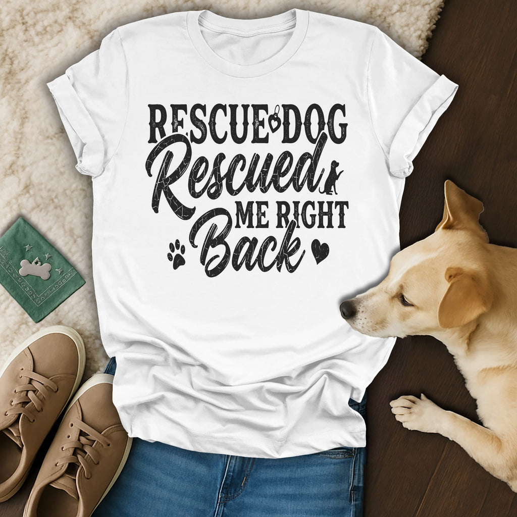 White t-shirt with "Rescue Dog Rescued Me Right Back" text and dog graphic.