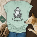 His Golden Majesty Graphic Tee for Dog Lovers