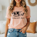 Dream Big Graphic Tee Inspirational Design Shirt