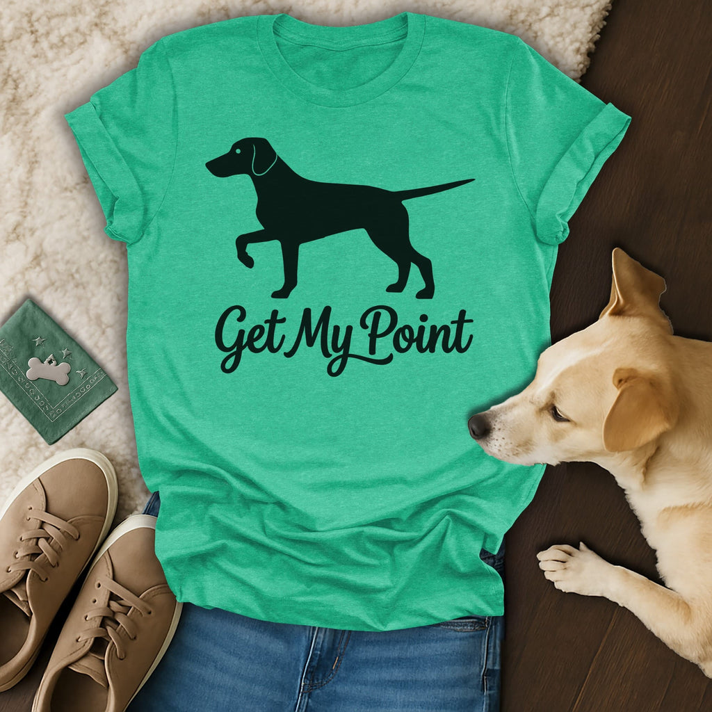 Black silhouette of a dog on a teal t-shirt with "Get My Point" text.