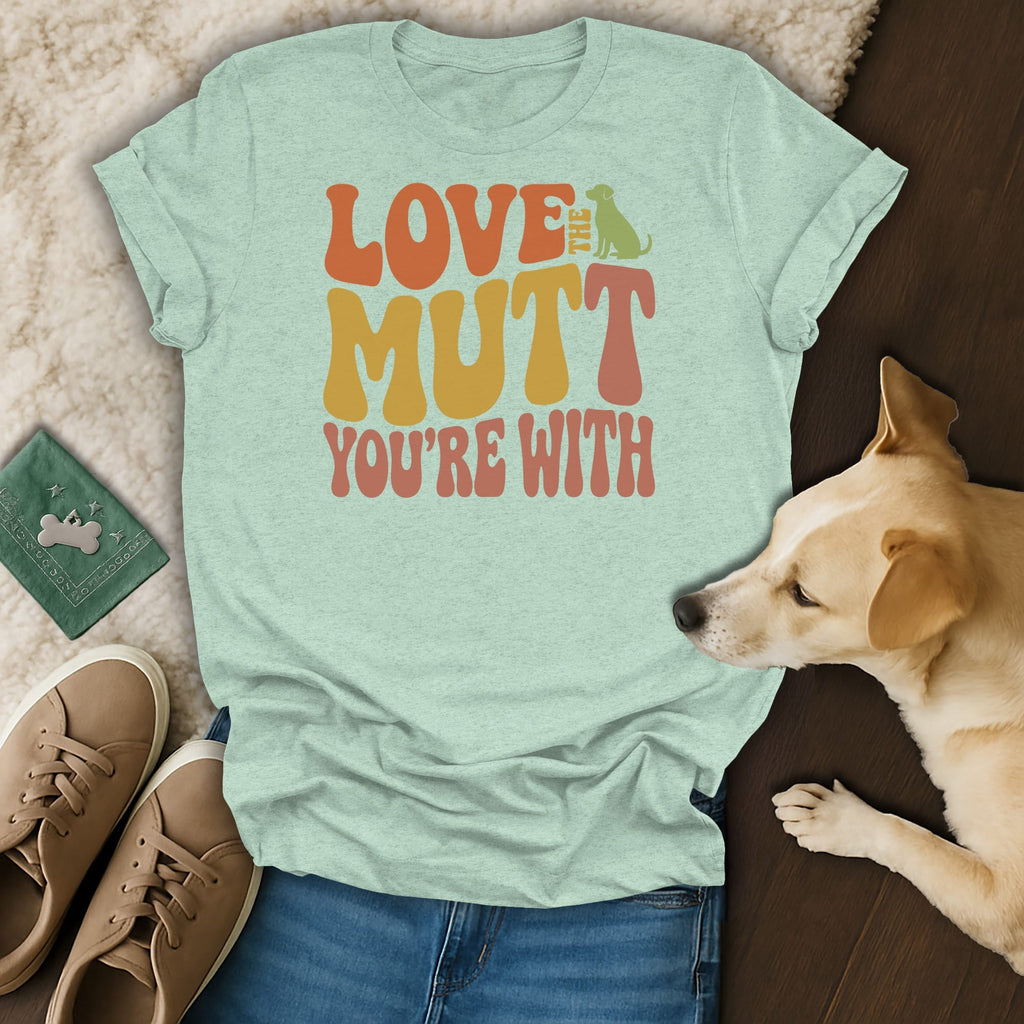 Light blue t-shirt with text "LOVE the MUTT YOU'RE WITH" and dog graphic.