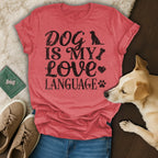 Distressed graphic t-shirt with "Dog is my love language" and dog paw.