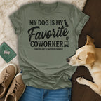 T-shirt with "My Dog is My Favorite Coworker" text and a dog.