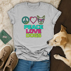 Peace Love Dogs T-Shirt ✌️❤️🐶