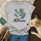 Never Walk Alone T-Shirt 🐾🐕