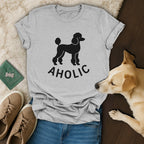 Poodleaholic  T-Shirt 🐩