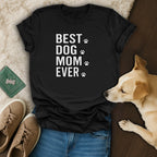 Best Dog Mom Ever T-Shirt 🐕