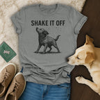 Shake It Off 💦 T-Shirt 🐶