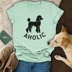 Poodleaholic  T-Shirt 🐩
