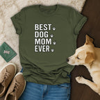 Best Dog Mom Ever T-Shirt 🐕