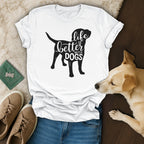 Life Is Better With Dogs 💜 T-Shirt