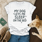 My Dog Lets Me Sleep On The Bed 🐶