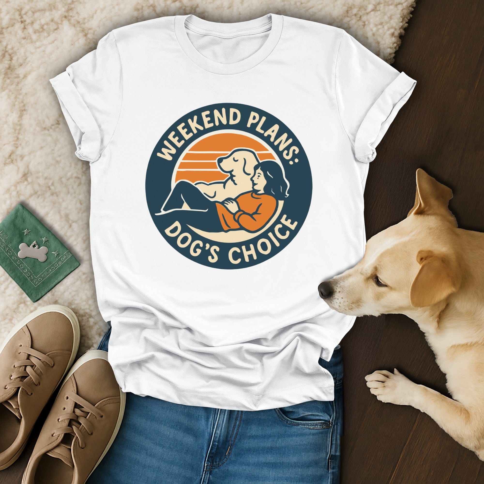 Weekend Plans Dog's Choice  🐾