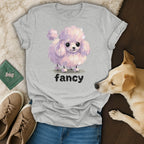 Light gray t-shirt with a cartoon pink poodle and the word "fancy".