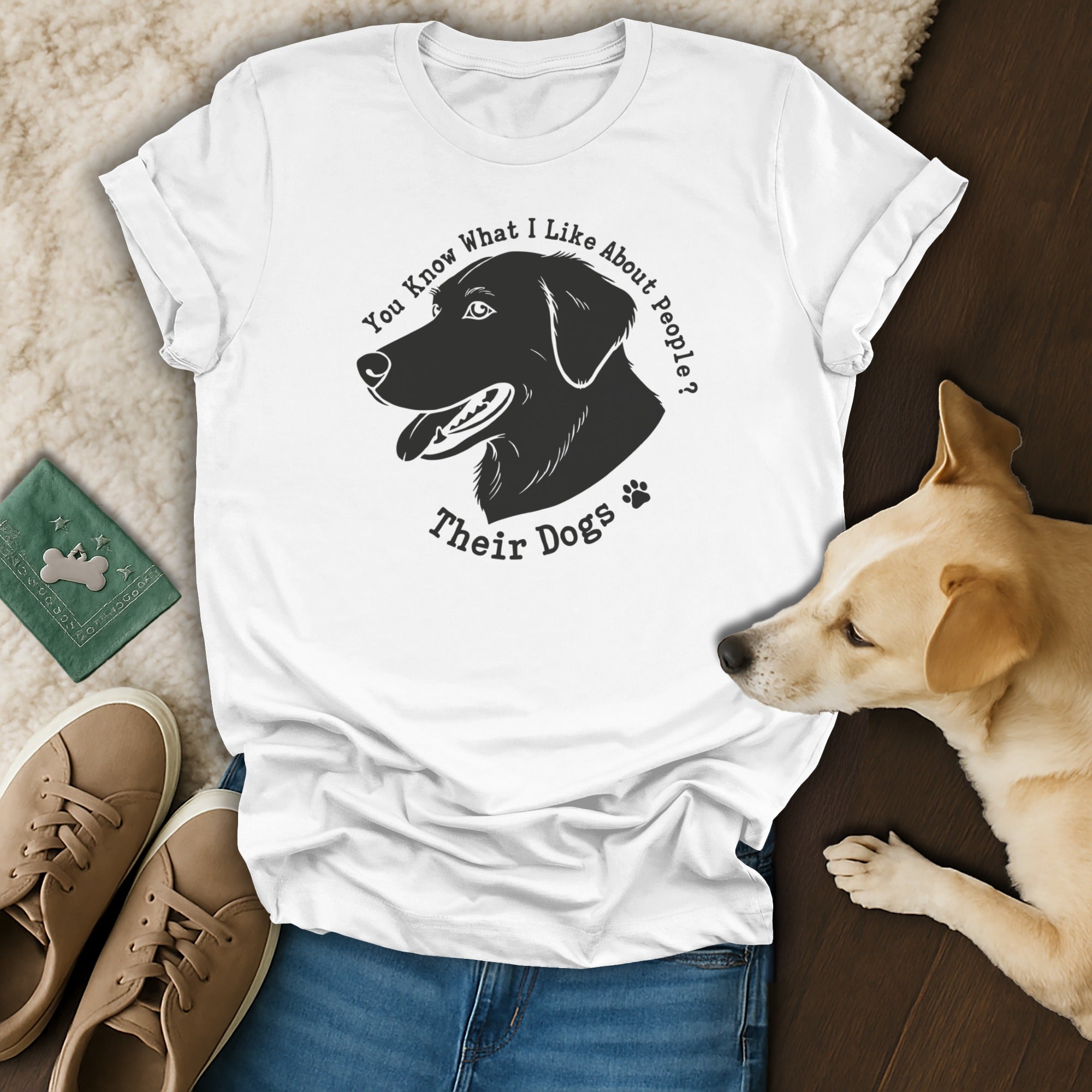 You Know What I Like About People Their Dogs Shirt