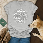 My Social Group Has Tails Graphic Tee Shirt