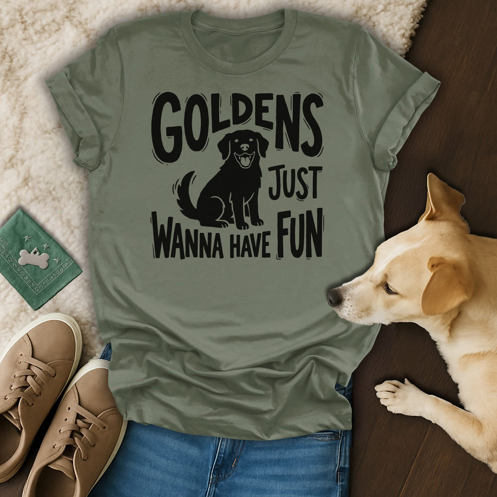 Olive green t-shirt with "GOLDENS JUST WANNA HAVE FUN" text and dog graphic.
