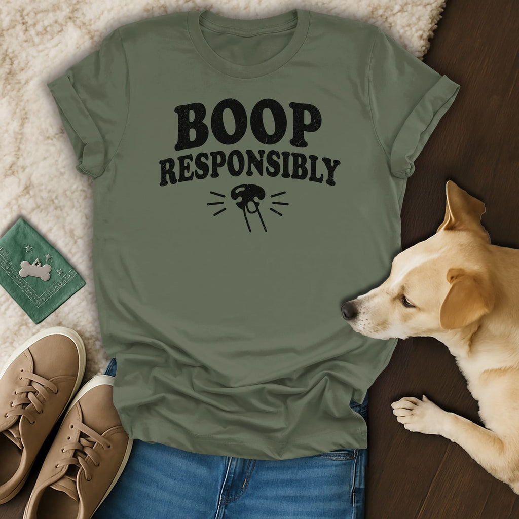Olive t-shirt with "BOOP RESPONSIBLY" text and dog nose graphic.