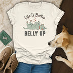 Cream t-shirt with "Life Is Better" and "BELLY UP" text and a cartoon dog.