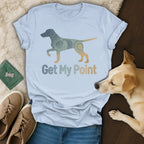 Light blue t-shirt with a dog silhouette and the text "Get My Point".