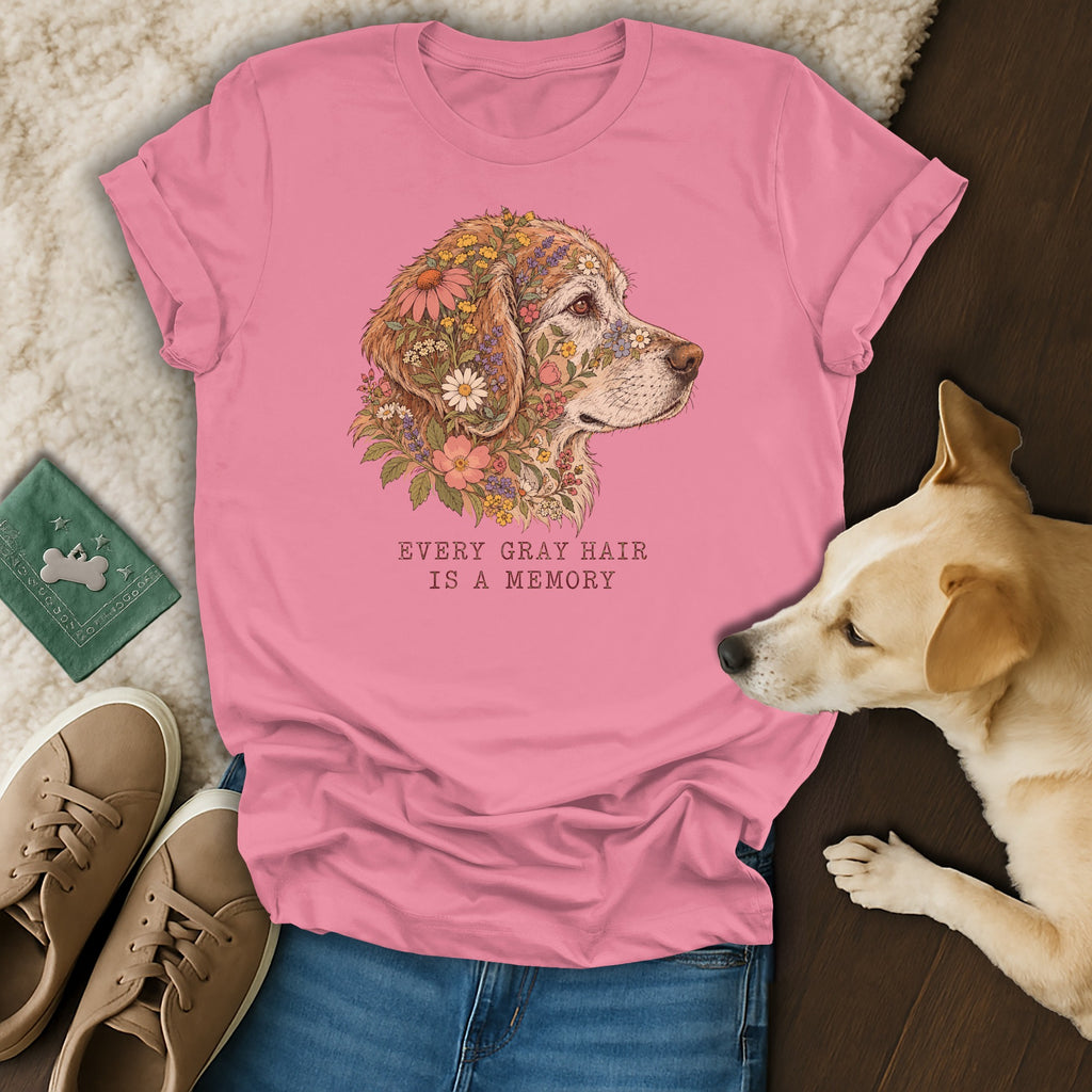 Pink t-shirt with a floral dog graphic and the text Every Gray Hair Is A Memory.