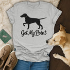 Gray t-shirt with black dog silhouette and "Get My Point" text.