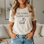 T-shirt with "Of Corgi I Love You" text and a corgi outline.