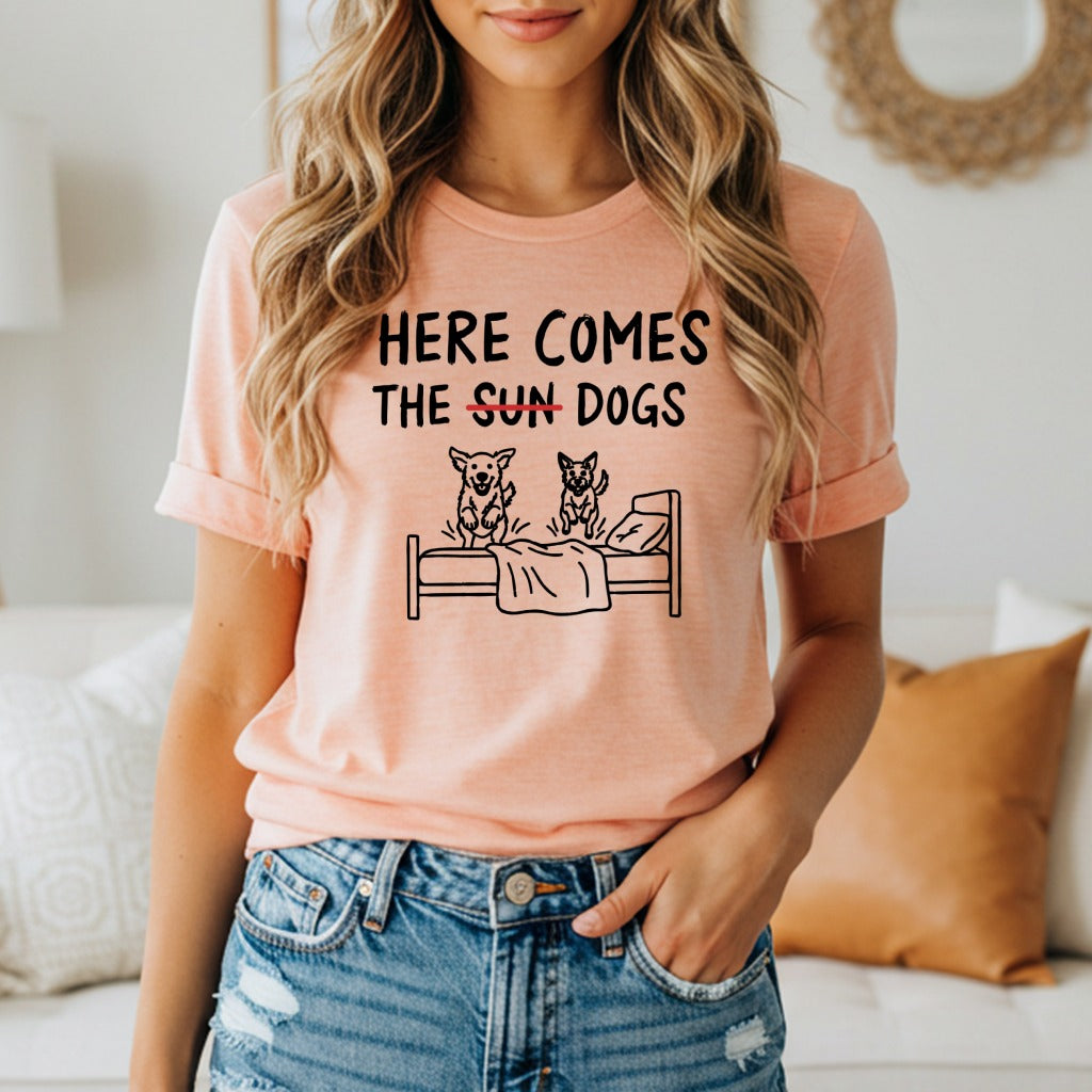 Here Comes The Sun Dogs Graphic T-Shirt for Dog Lovers