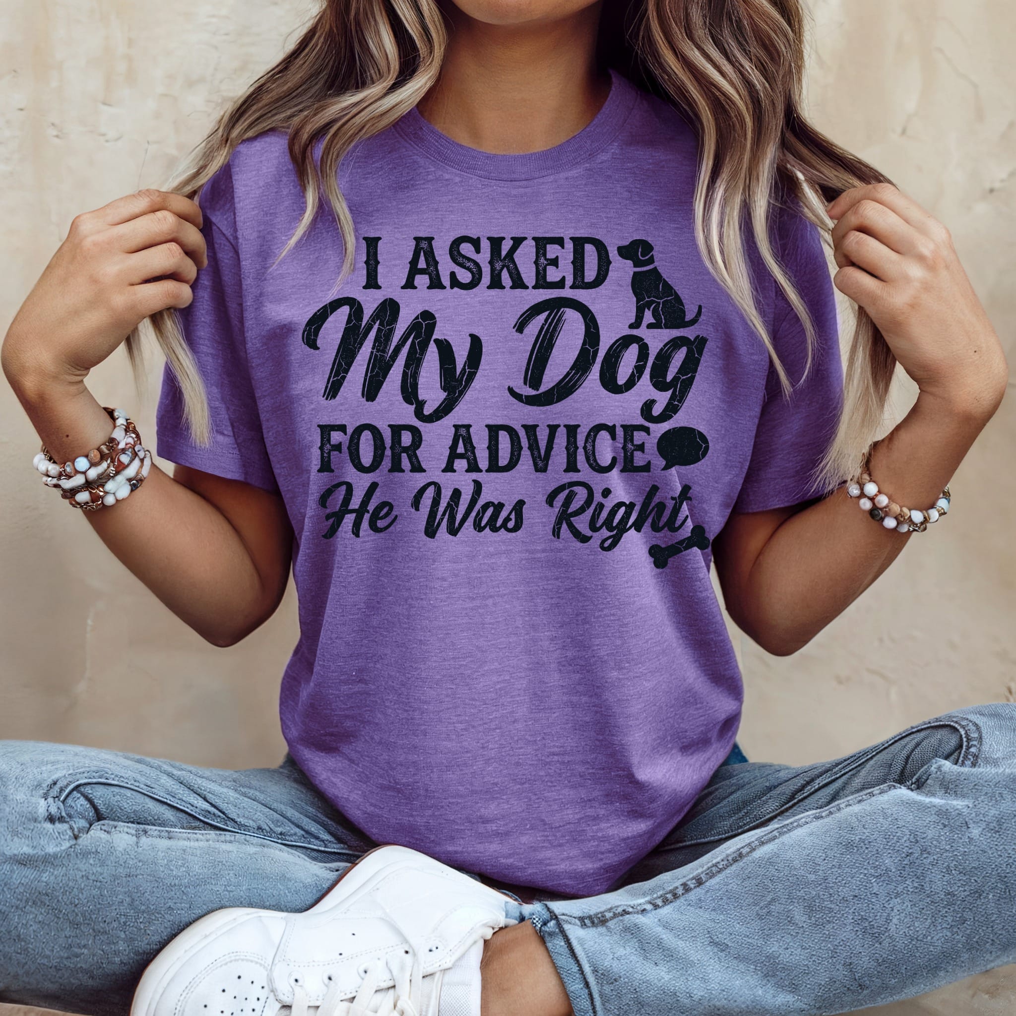 Purple t-shirt with "I asked My Dog for advice. He was right." text.