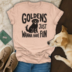 Golden Retriever graphic on a light peach t-shirt with "GOLDENS JUST WANNA HAVE FUN" text.