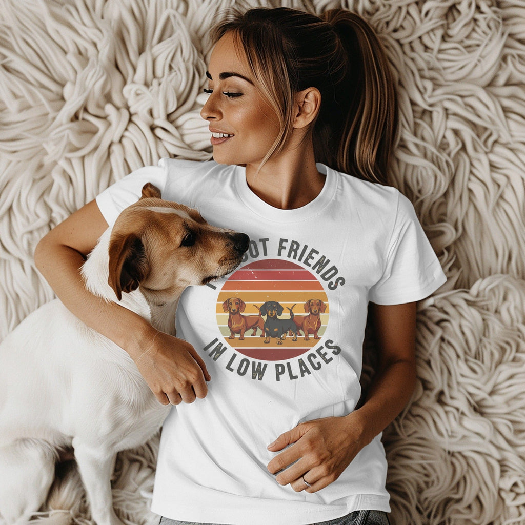 Got Friends In Low Places Dachshund T-Shirt
